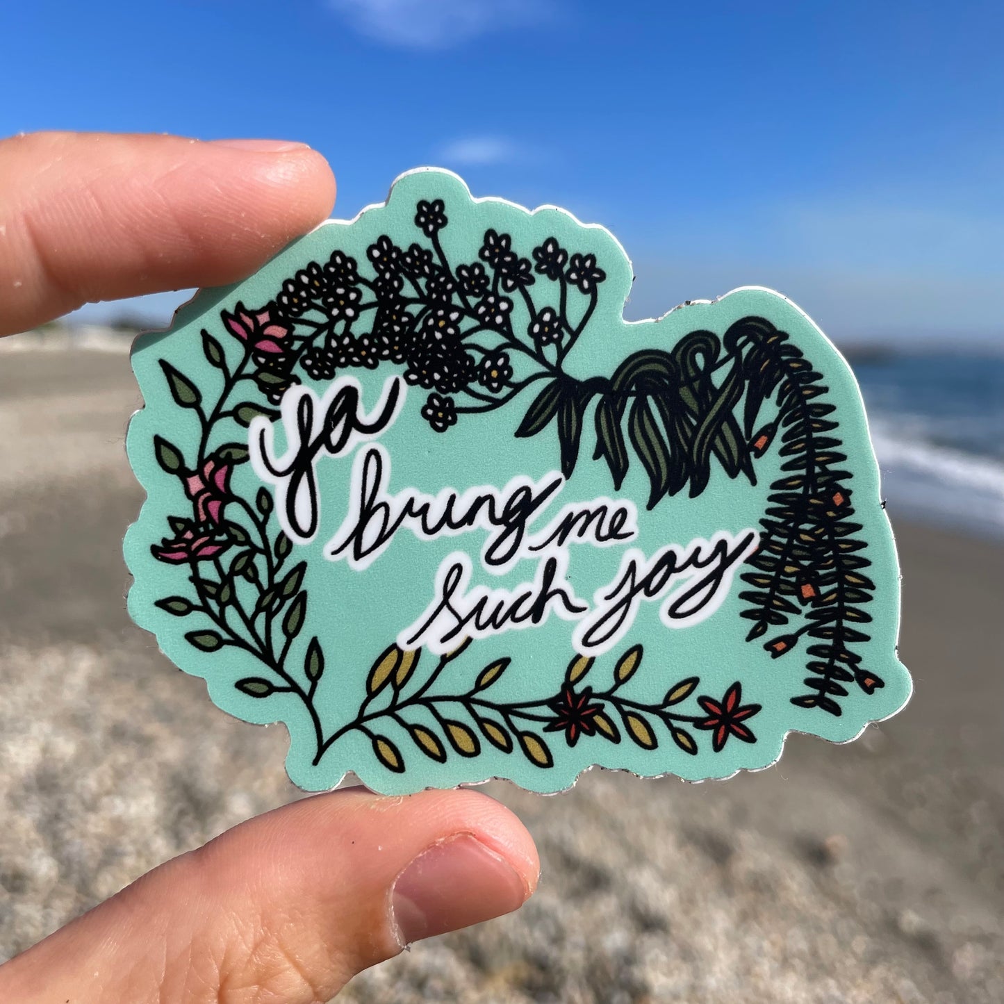 “You bring me such joy” Vinyl Sticker